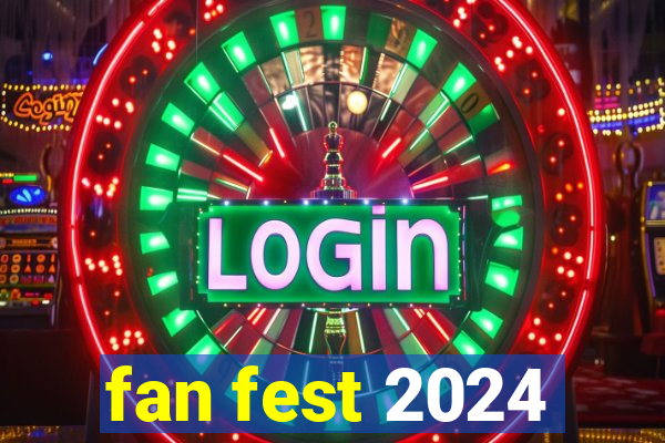 fan fest 2024